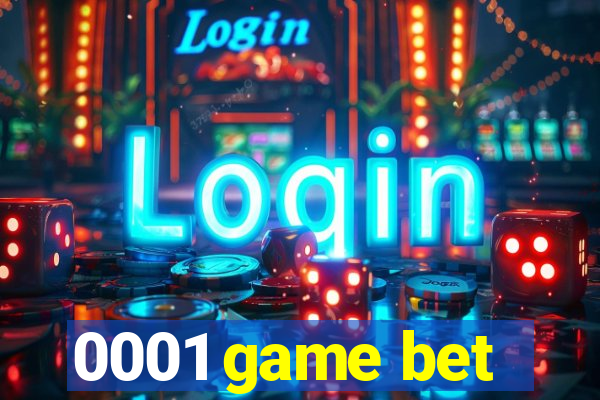 0001 game bet